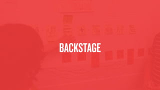 BACKSTAGE
 