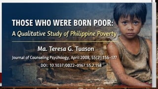 Title: Those Who Were Born Poor: A Qualitative Study of Philippine ...