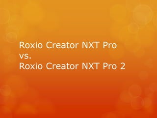 Roxio Creator Nxt Pro 2 Vs Roxio Creator Nxt Pro Review What S N