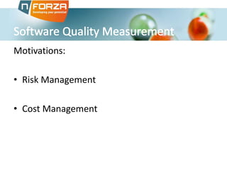 Motivations:
• Risk Management
• Cost Management
 