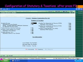 Configuration of Statutory & Taxations after press F3
 