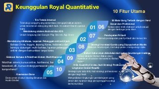 Keunggulan Royal Quantitative
10 Fitur Utama
07
08
09
10
Kedua versi telah didesain untuk sesuai
dengan berbagai jenis kli...