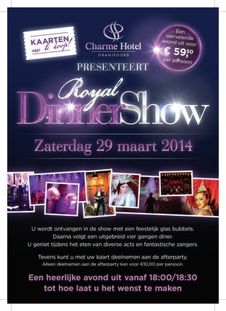 Royal dinner show 29 maart