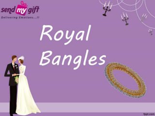 Buy Royal Bangles Online From Send My gift