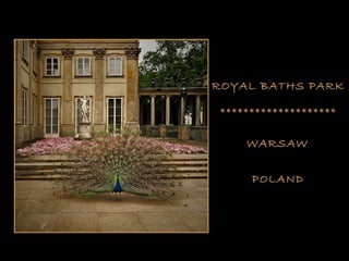 ROYAL BATHS PARK WARSAW POLAND ******************** 