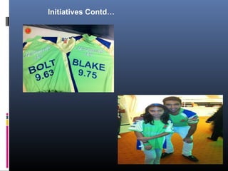 Initiatives Contd…
 