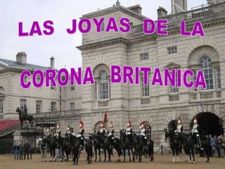 LAS  JOYAS  DE  LA CORONA  BRITANICA 