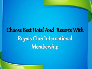Choose Best Hotel And Resorts With
 