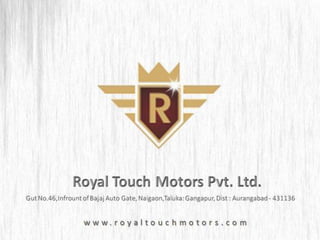 Royal touch motors