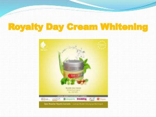 Royalty Day Cream Whitening
 
