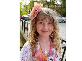 Stylist to the stars! 