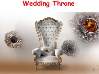 Wedding Throne
 
