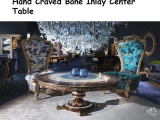 Hand Craved Bone Inlay Center
Table
 