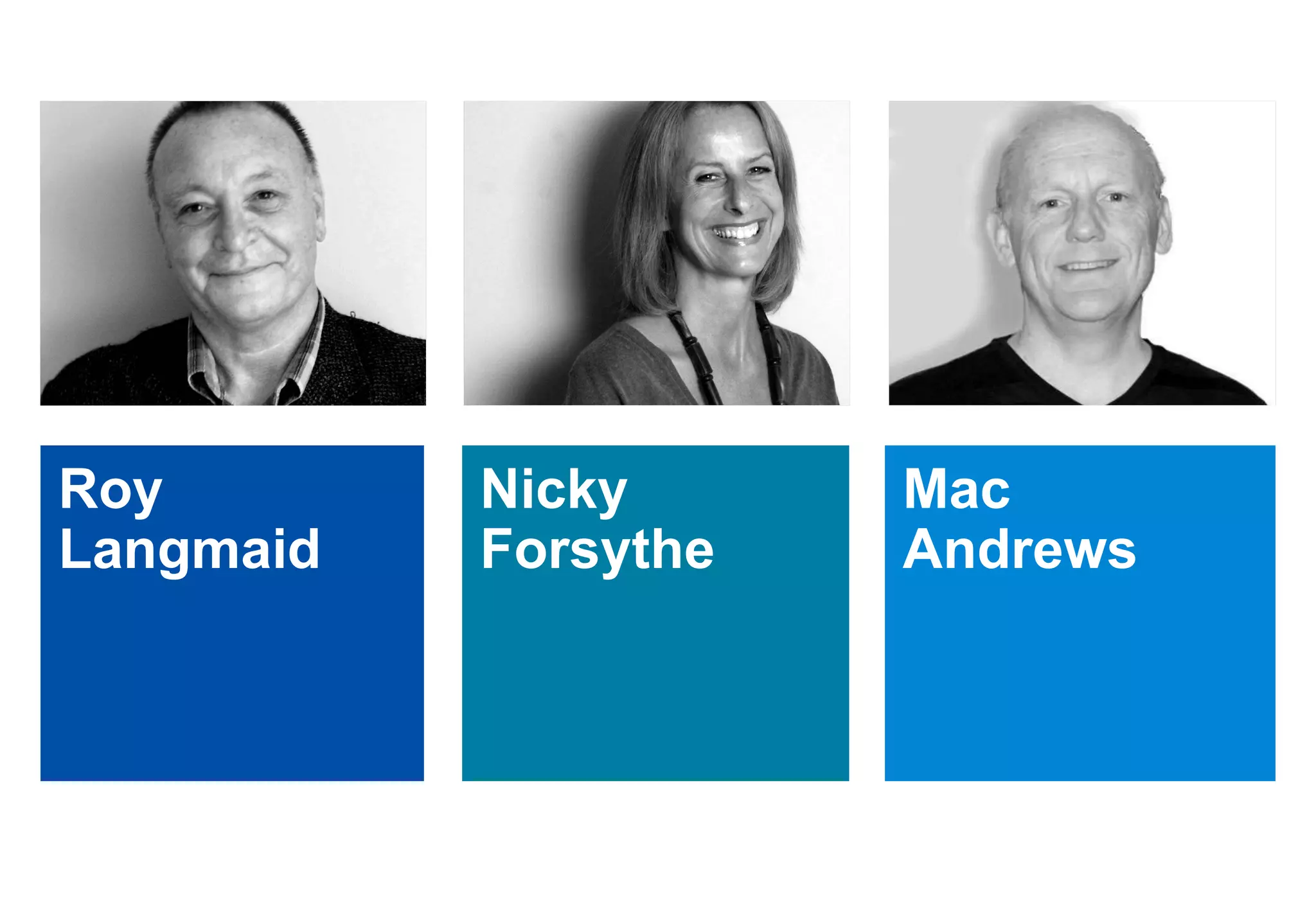 Roy Langmaid Nicky Forsythe Mac Andrews 