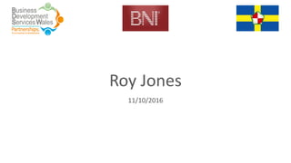 Roy Jones
11/10/2016
 