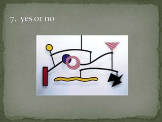 7.  yes or no