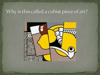 Why is this called a cubist piece of art?