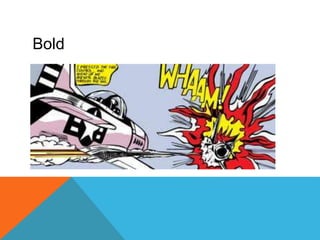 Bold
