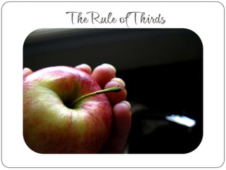 The Rule of Thirds