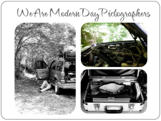 We Are Modern Day Pictographers