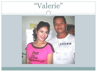 “Valerie”