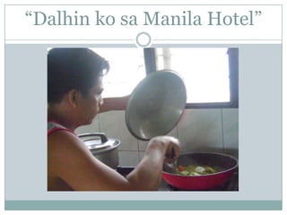 “Dalhinkosa Manila Hotel”