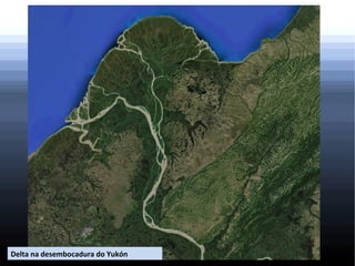 Delta na desembocadura do Yukón

 