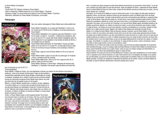 6 7
en Rozen Maiden Zurückspulen.
Endings
"Toumei SHELTER" (Refugio Invisible) en Rozen Maiden.
"Hikari no Rasenritsu" (Melodía espiral de Luz) en Rozen Maiden ~Träumend~.
"Utsusemi no Kage" (La vacía sombra de la cigarra) en los OVA Rozen Maiden ~Ouvertüre~.
"Alternative" (Alternativo) en Rozen Maiden Zurückspulen, por Annabel.
Videojuegos
Hay unos cuantos videojuegos de Rozen Maiden para ciertas plataformas:
Rozen Maiden Duellwalzer: es un juego para PlayStation 2, tiene el mis-
mo nombre que el OVA de Kun-Kun, basado en la primera temporada de
Rozen Maiden.
Rozen Maiden Gebetgarten: Es el segundo juego para PlayStation 2, exclu-
sivo de Japón, se basa en ~Traumend~, a diferencia de Duellwalzer, este
es uno de lucha en 3-D, cuándo salió Rozen Maiden Gebetgarten salió una
edición especial en el que regalaban el reloj dorado de bolsillo de Shinku, o
uno plateado pero de Suigintou.
Rozen Maiden AliBat (abreviación de "Alice Battle"): Al igual que Gebet-
garten es uno de lucha en 3-D, es para PC, en este juego aunque no salió
mucho en el anime se incluye a Kirakishou como personaje y también a
Kun-kun.
Rozen Mugen: juego de lucha de Rozen Maiden en 2D con el motor de
Mugen.
Rozen Maiden Diadem: juego en el que sólo se puede jugar con Suigintou
y Shinku, cambiando entre las muñecas.
Rozen Maiden Battle Royal ~Dear my Kun Kun~:juego de lucha 2D, al
parecer, creado por fans de la serie.
Rozen Maiden Veherezun Jii Veruto Appu: videojuego de aventura para
PlayStation 3 y PlayStation Vita lanzado luego del estreno de Rozen Mai-
den Zurückspulen en julio de 2013.10
Terminología[editar]
Rozen Maiden: Creadas por Rozen, son unas legendarias muñecas cuyo destino ha sido siempre el de buscar la
perfección, motivo de la creación del Alice game. Cada una tiene poderes y
características especiales que les otorga ventajas y desventajas en el juego,
no obstante, necesitarán de un médium humano que les suministre energía.
Aunque las intenciones de algunas Rozen Maiden sean buenas, hay otras
que harán todo tipo de jugadas sucias con tal de ganar.
Médium: La Rozen Maiden necesita tener un médium, es decir, establecer
un contrato mágico con un humano para que éste le brinde energía con la
que ella podrá efectuar sus habilidades a través del "Contrato del anillo de
la rosa". Mientras más energía consuma, más energía roba a su médium, en
conclusión, el médium se debilita y la muñeca se fortalece, e incluso puede
llevarlo al borde de la muerte.
Anillos: La Rozen Maiden posee un anillo especial llamado "De la Rosa",
que sirve para hacer el contrato con el humano. Sólo hay un anillo para cada
una de ellas, y si lo pierden o anulan su contrato, deberán dormir y fabricar
otro nuevo, cosa que dura mucho tiempo, mientras que el Alice Game no
empiece ni concluya. Si el juego inicia y la muñeca pierde su anillo, será
considerado como una señal de rendición y se verá obligada a entregar su
Rosa Mística a la contrincante. La otra posibilidad es que la vencedora le
perdone la vida y la convierta en su sirviente.
Alice: La muñeca que logre conseguir las siete Rosas Místicas evolucionará y se convertirá en Alice (Alicia), "un ser tan
puro y perfecto que opaca hasta a la joya más hermosa", según las palabras de Shinku. Justamente las Rozen Maiden
fueron el intento fallido de Rozen por crear a Alice, aunque se dice también que ésta ya existía pero se rompió, y de sus
trozos nacieron las 7 muñecas.
Alice game: Es el nombre de la batalla en la que se centra toda la serie. El único objetivo de este juego consiste en
despertar a Alicia, una hermosa y perfecta muñeca que sólo aparecerá cuando una Maiden logre reunir las Rosas
Místicas de sus contrincantes. Las siete muñecas tendrán que luchar continuamente para defender su respectiva Rosa
y robar la de las demás, hasta que sólo quede una. De esta forma, la que resulte vencedora puede reclamar la Rosa
Mística de la perdedora, estando así un paso más cerca de ser Alicia, y convirtiéndose la perdedora en una muñeca
inanimada. Hay casos, como el ocurrido con Hinaichigo, en el que las Rozen Maiden gastan demasiada energía en las
batallas que terminan dejando a su médium al borde de la muerte. La única forma de salvarlo será rendirse y perder
El Juego de Alicia, y la muñeca con la que luchó decidirá si convertir a la perdedora en su sirviente o quitarle su Rosa
Mística. Aun si elige la primera opción, llegada a las finales la Rosa Mística será reclamada de todas formas.
Maleta: En el manga de Rozen Maiden Tales se descubre, gracias a Suigintou, que las Rozen Maiden, al dormir,
forman un anillo con sus sueños, pero tardan muchos años, es por eso que a veces pasan generaciones durmiendo.
Se explica que la maleta se parece a una ostra que transforma un grano de arena en un perla, sólo que en este caso la
maleta transforma los sueños en un anillo. Un detalle importante es que si El Juego de Alicia comienza, las Rozen Mai-
den deberán dormir a una hora determinada, ya que son las reglas establecidas por el demonio de Laplace, el maestro
del juego. Si las Maiden no cumplen con las condiciones, El Juego de Alicia se anula y vuelve a reiniciarse a menos
que estén en pleno juego (lucha) y la hora no es tomada en cuenta.
Rosa Mística: Es el nombre que recibe el alma de la muñeca y que le brinda sus poderes especiales. Es el elemento
más importante del juego, ya que al conseguir todas las Rosas Místicas la muñeca Rozen Maiden se transformará en
Alicia y podrá finalmente reunirse con su padre, Rozen. Cada vez que una muñeca consigue una Rosa Mística, su
fuerza aumenta, y así tiene más posibilidades de ganar El Juego de Alicia.
Espíritu artificial: Es el ente que nace de la Rosa Mística de la muñeca y que suele manifestarse en el mundo exterior
como un pequeño punto luminoso parecido a un hada. Estos espíritus son los encargados de proteger a sus dueñas,
ser sus informantes, sus guías en el camino al N-Field y quienes abren los portales a estos. En el caso de las Rozen
Maiden gemelas, invocaran sus respectivos implementos de jardinería de los sueños. Cuando una Rozen Maiden es
derrotada, su espíritu artificial la abandonará y será leal a aquella que la venció.
 