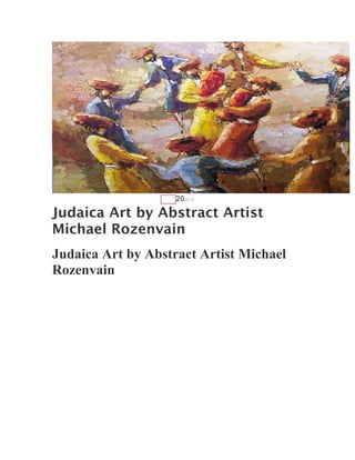 AUG   202012

Judaica Art by Abstract Artist
Michael Rozenvain
Judaica Art by Abstract Artist Michael
Rozenvain
 