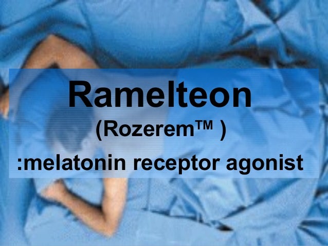 Rozerem (ramelteon) Rozerem (ramelteon)
