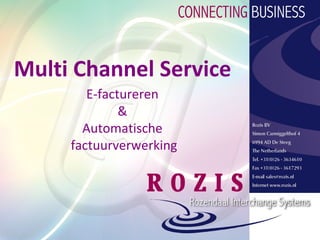 Multi Channel Service E-factureren  &  Automatische  factuurverwerking 