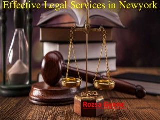 Effective Legal Services in Newyork
Rozsa Gyene
 