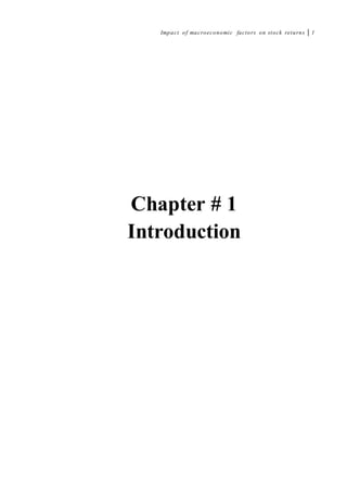 Impact of macroeconomic factors on stock returns 1
Chapter # 1
Introduction
 