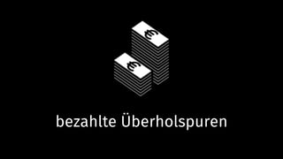 bezahlte Überholspuren
 