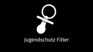 Jugendschutz Filter
 