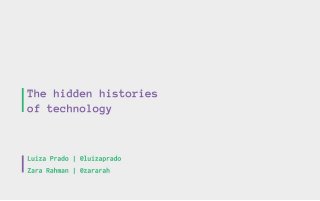 The hidden histories of technology - at re:publica 2015