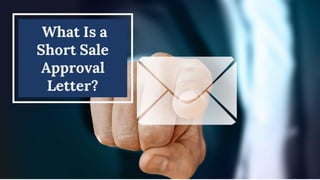 What Is a Short Sale Approval Letter?