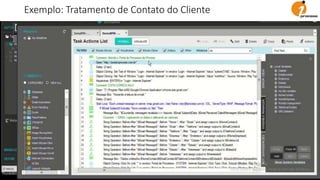 Exemplo: Tratamento de Contato do Cliente
 