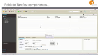Robô de Tarefas: componentes...
 