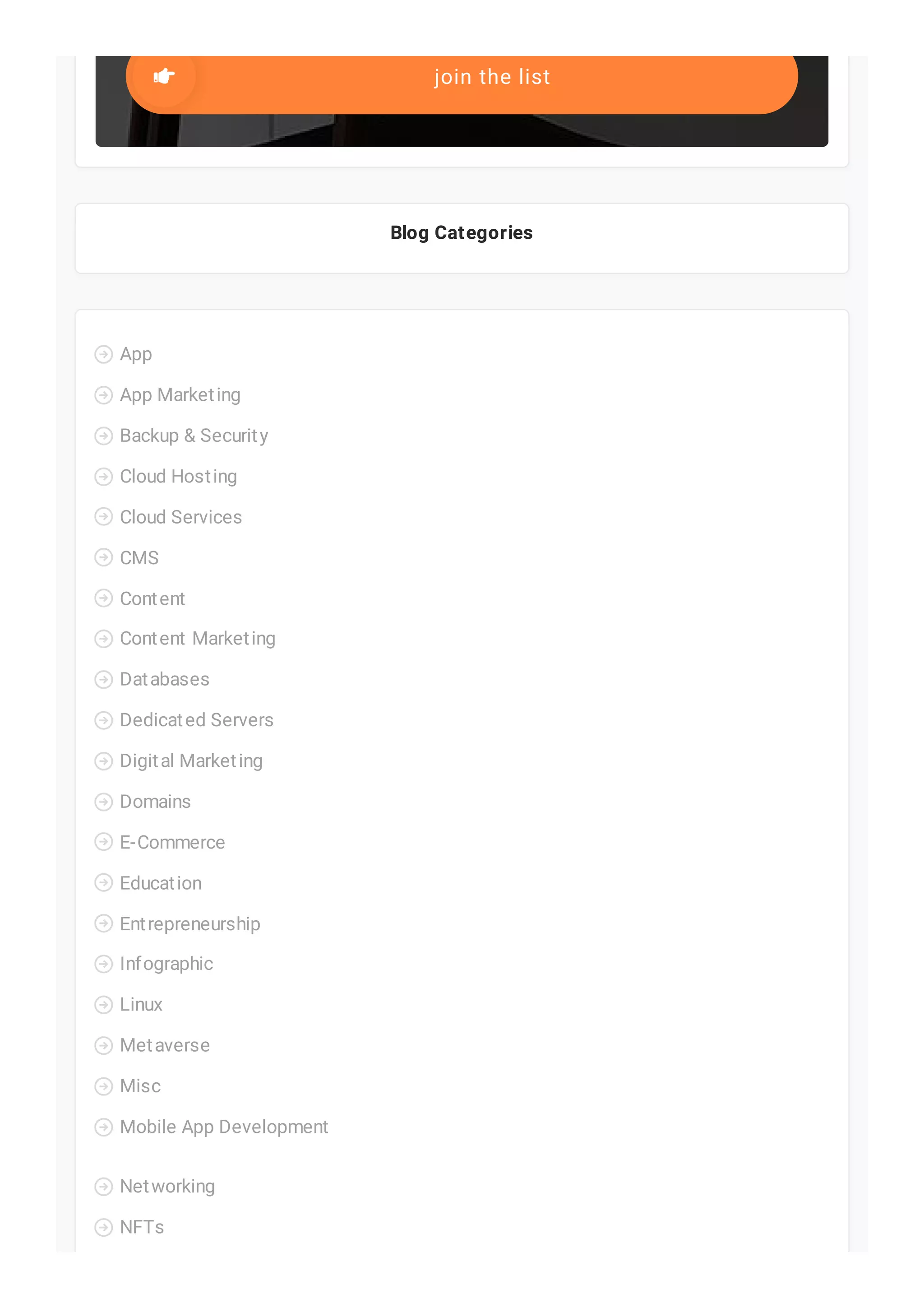 Blog Categories
join the list
App

App Marketing

Backup & Security

Cloud Hosting

Cloud Services

CMS

Content

Content Marketing

Databases

Dedicated Servers

Digital Marketing

Domains

E-Commerce

Education

Entrepreneurship

Infographic

Linux

Metaverse

Misc

Mobile App Development

Networking

NFTs

 