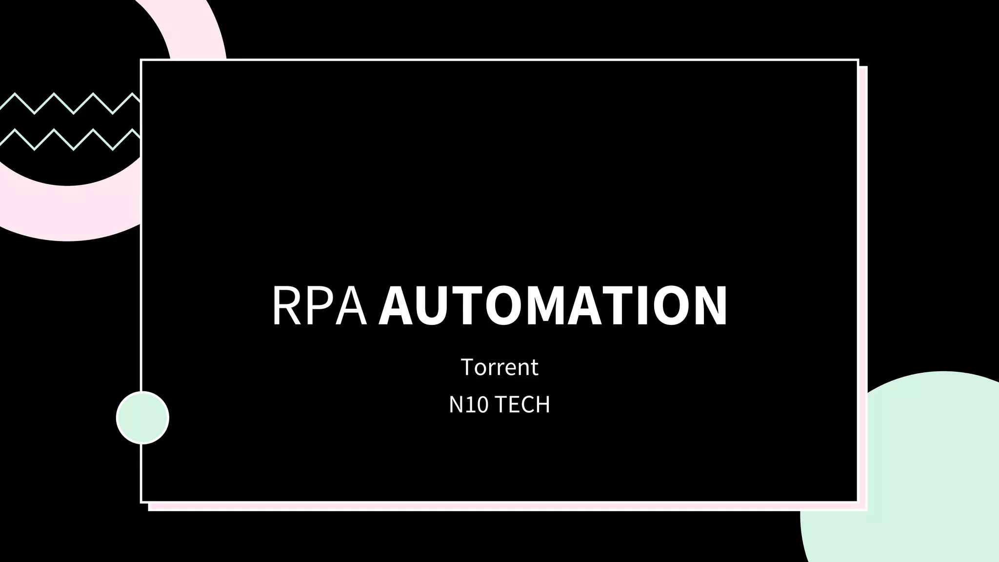 Rpa automation pptx