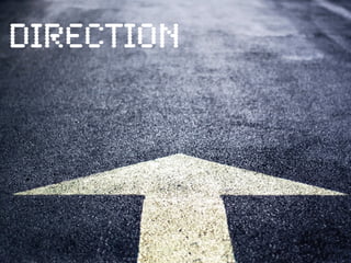 direction
 