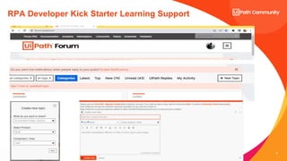31
RPA Developer Kick Starter Learning Support
 