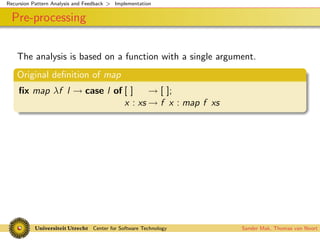 Recursion Pattern Analysis and Feedback