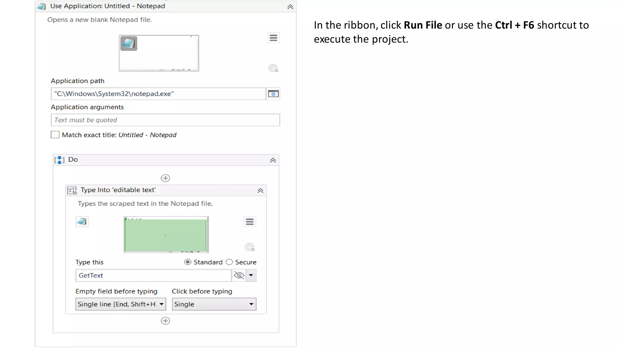 In the ribbon, click Run File or use the Ctrl + F6 shortcut to
execute the project.
 