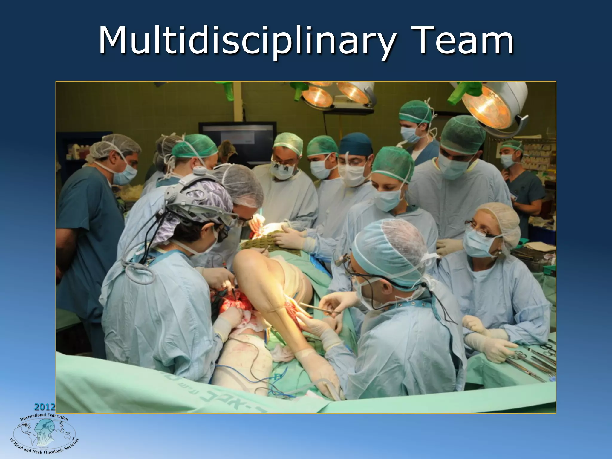 Multidisciplinary Team




2012
 