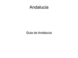 Andalucia Guia de Andalucia 