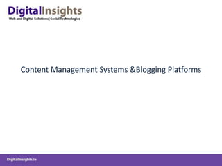 Content Management Systems & Blogging Platforms<br />