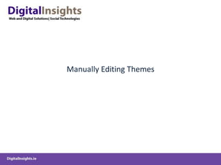 Manually Editing Themes<br />