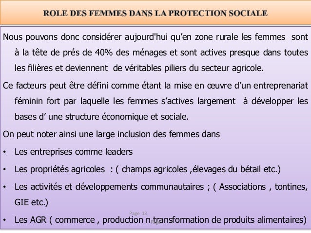 Nous pouvons donc considérer aujourd'hui qu’en zone rurale les femmes sont
à la tête de prés de 40% des ménages et sont ac...